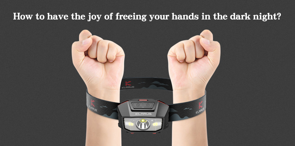 How to have the joy of freeing your hands in the dark night?